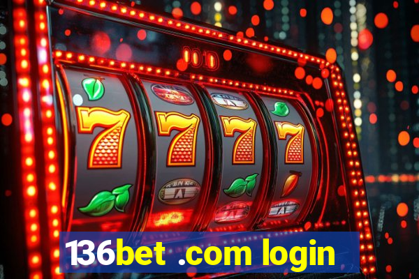 136bet .com login